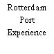 Rotterdam Port Experience