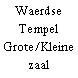 Waerdse Tempel Grote/Kleine zaal