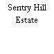 Sentry Hill Estate