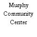 Murphy Community Center