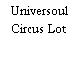 Universoul Circus Lot