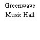 Greenwave Music Hall