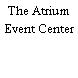 The Atrium Event Center