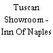 Tuscan Showroom - Inn Of Naples