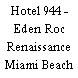 Hotel 944 - Eden Roc Renaissance Miami Beach