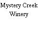 Mystery Creek Winery