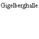 Gigelberghalle