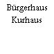 Bürgerhaus Kurhaus