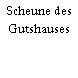 Scheune des Gutshauses