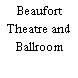 Beaufort Theatre and Ballroom