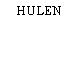 HULEN
