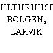 KULTURHUSET BØLGEN, LARVIK