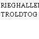 GRIEGHALLEN, TROLDTOG
