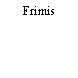 Frimis