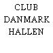 CLUB DANMARK HALLEN