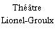 Theatre Lionel-Groulx
