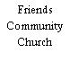 Friends Community Church