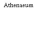 Athenaeum