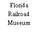 Florida Railroad Museum