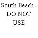 South Beach - DO NOT USE