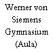 Werner von Siemens Gymnasium (Aula)
