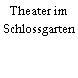 Theater im Schlossgarten
