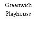 Greenwich Playhouse