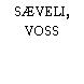 SÆVELI, VOSS