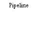Pipeline