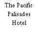 The Pacific Palisades Hotel