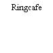 Ringcafe