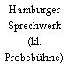 Hamburger Sprechwerk (kl. Probebühne)