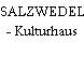 SALZWEDEL - Kulturhaus