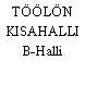 TÖÖLÖN KISAHALLI B-Halli