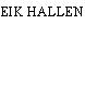 EIK HALLEN