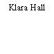 Klara Hall