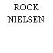 ROCK NIELSEN