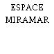 ESPACE MIRAMAR