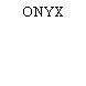 ONYX