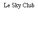Le Sky Club