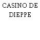 CASINO DE DIEPPE