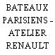 BATEAUX PARISIENS - ATELIER RENAULT