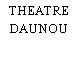 THEATRE DAUNOU