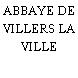 ABBAYE DE VILLERS LA VILLE
