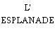 L' ESPLANADE