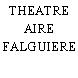 THEATRE AIRE FALGUIERE