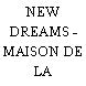 NEW DREAMS - MAISON DE LA CULTURE