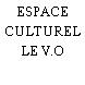 ESPACE CULTUREL LE V.O