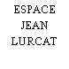 ESPACE JEAN LURCAT