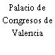 Palacio de Congresos de Valencia